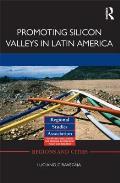 Promoting Silicon Valleys in Latin America: Lessons from Costa Rica (Regions and Cities)