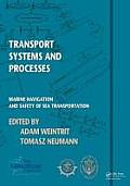 Transport Systems and Processes: Marine Navigation and Safety of Sea Transportation