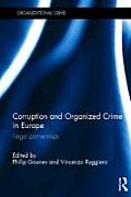 Corruption and Organized Crime in Europe: Illegal Partnerships (Organizational Crime)