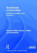 Sustainable Communities: Creating a Durable Local Economy (Tools for Community Planning)