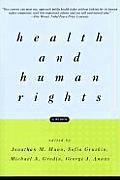 Health and Human Rights : a Reader (99 Edition)