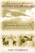 Lessons from Mount Kilimanjaro: Schooling, Community, and Gender in East Africa