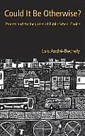 Could It Be Otherwise?: Parents and the Inequalities of Public School Choice (Critical Social Thought) Cover
