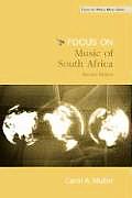 Focus: Music of South Africa (2ND 08 Edition)