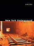New York Underground: The Anatomy of a City Cover