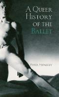 A Queer History of Ballet