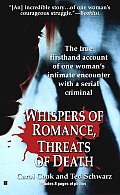 Whispers of Romance, Threats of Death