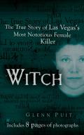 Witch: The True Story of Las Vegas' Most Notorious Female Killer (Berkley True Crime) Cover