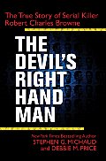 The Devil's Right-Hand Man: The True Story of Serial Killer Robert Charles Browne Cover