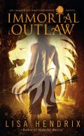 Immortal Outlaw (Immortal Brotherhood Novels) Cover