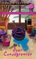 Dyer Consequences (Knitting Mysteries) Cover