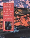Fabric Painting and Dyeing for the Theatre