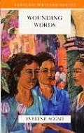 Wounding Words: A Woman's Journal in Tunisia (African Writers: Classics in Context)