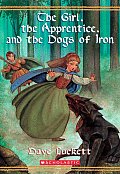 The Girl, the Apprentice, and the Dogs of Iron