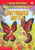 Magic School Bus Chapter Books #16: Butterfly Battle Cover