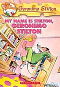 Geronimo Stilton #19: My Name Is Stilton, Geronimo Stilton Cover