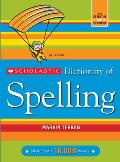 Scholastic Dictionary of Spelling