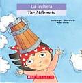 La Lechera / The Milkmaid (Bilingual Tales)