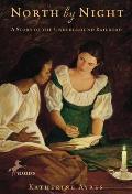 North by Night: A Story of the Underground Railroad Cover