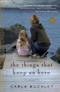 The Things That Keep Us Here: A Novel Cover