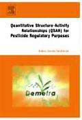 Quantitative Structure-Activity Relationships (Qsar) for Pesticide Regulatory Purposes