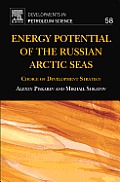 Developments in Petroleum Science #58: Energy Potential of the Russian Arctic Seas: Choice of Development Strategy