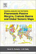 Regional Geology and Tectonics: Phanerozoic Passive Margins, Cratonic Basins and Global Tectonic Maps: Phanerozoic Passive Margins, Cratonic Basins An