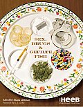 Sex, Drugs & Gefilte Fish: The Heeb Storytelling Collection