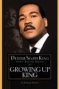 Growing Up King: An Intimate Memoir