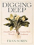 Digging Deep: Unearthing Your Creative Roots Through Gardening