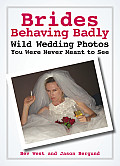Brides Behaving Badly: Wild Wedding Photos You Were Never Meant to See