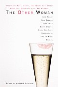 The Other Woman: Twenty-One Wives, Lovers, and Others Talk Openly about Sex, Deception, Love, and Betrayal Cover