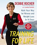 Training for Life: Walk Your Way to Fitness and Weight Loss in 14 Days with CD (Audio)