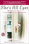 She's All Eyes: Memoirs of an Irish-american Daughter (Reading Group Guides) Cover