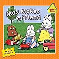 Max Makes a Friend (Max and Ruby) Cover