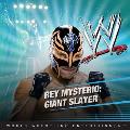 Rey Mysterio: Giant Slayer (Wwe)