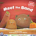 Meet the Band (Small Potatoes)