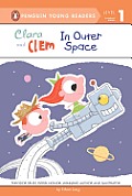 Clara and Clem in Outer Space (Penguin Young Readers, L1)