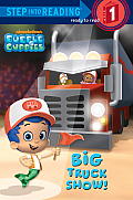 Big Truck Show! (Bubble Guppies) (Step Into Reading) Cover