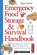 Emergency Food Storage & Survival Handbook: Everything You Need to Know to Keep Your Family Safe in a Crisis Cover