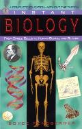 Instant Biology: From Single Cells to Human Beings, and Beyond Cover