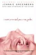 I Never Promised You a Rose Garden