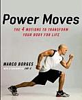 Power Moves: The Four Motions to Transform Your Body for Life Cover