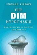 The DIM Hypothesis: Why the Lights of the West Are Going Out Cover