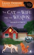 The Cat, the Wife and the Weapon (Cats in Trouble Mysteries)