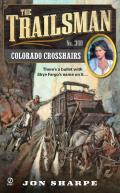 Trailsman #368: The Trailsman #368: Colorado Crosshairs