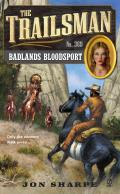 Trailsman #369: The Trailsman #369: Badlands Bloodsport