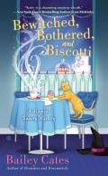 Magical Bakery Mystery #2: Bewitched, Bothered, and Biscotti: A Magical Bakery Mystery