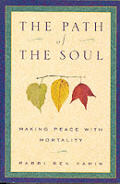 The Path of the Soul: Making Peace with Mortality Cover