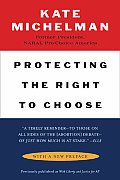 Protecting the Right to Choose